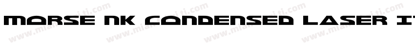 Morse NK Condensed Laser Italic字体转换